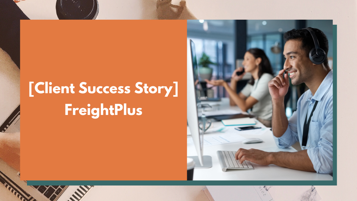 [Client Success Story] FreightPlus
